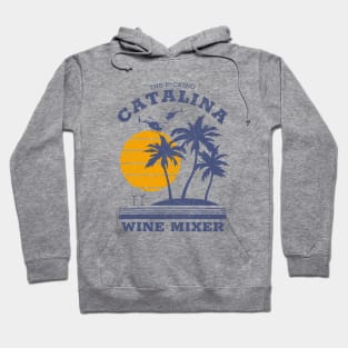 The F*cking Catalina Wine Mixer Hoodie